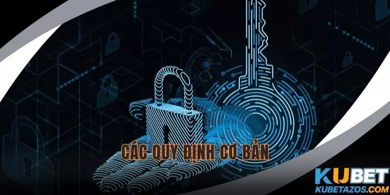 Điểm danh các quy định cơ bản trong chính sách