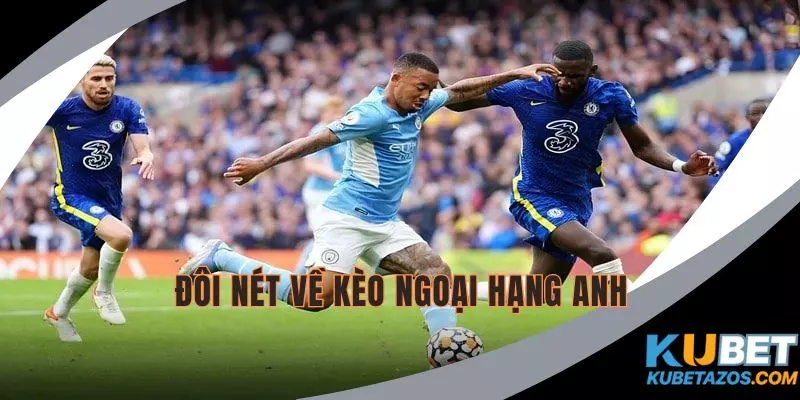 Nhiều người chơi tham gia kèo cá cược ngoại hạng Anh