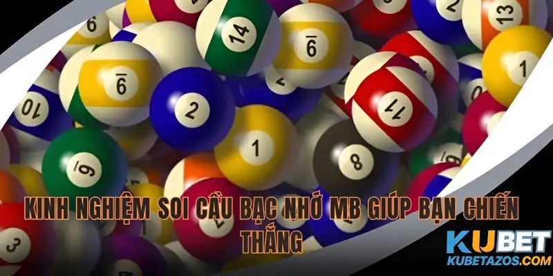 Mẹo soi cầu bạc nhớ MB giúp bạn thắng lớn