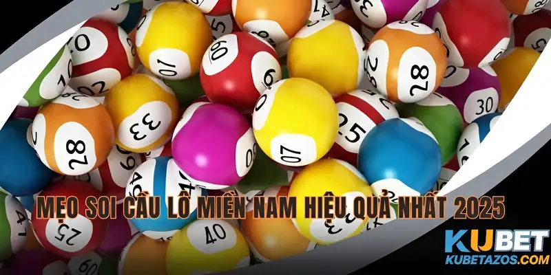 Mẹo soi cầu lô miền Nam hiệu quả