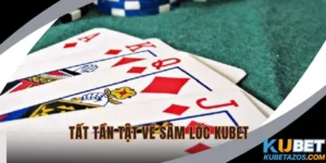 Sâm Lốc KUBET