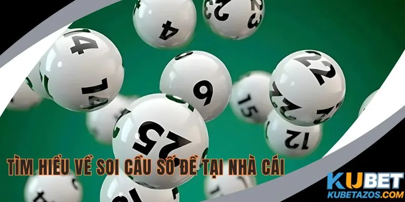 Tìm hiểu về soi cầu số đề tại nhà cái
