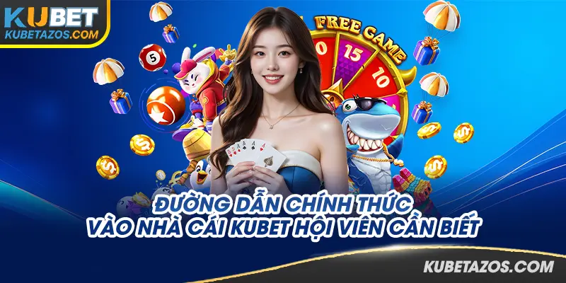Cập nhật đường truy cập mới, an toàn năm 2025